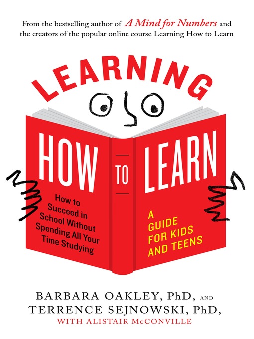 Title details for Learning How to Learn by Barbara Oakley, PhD - Available